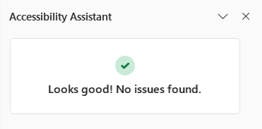 Excel Accessibility Assistant reports: "Looks good! No issues found."